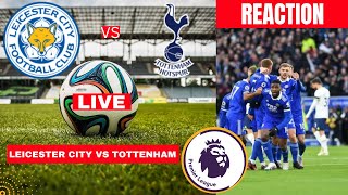 Leicester City vs Tottenham 4-1 Live Stream Premier league Football EPL Match Commentary Highlights