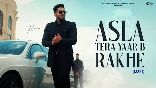 R Maan : Asla Tera Yaar Bhi Rakhe (Lo-Fi Version) | Deepty | New Haryanvi Songs Haryanavi 2024