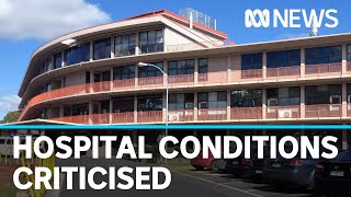 Staff in north-west Tasmania hot spot fear hospital conditions mean virus could spread | ABC News