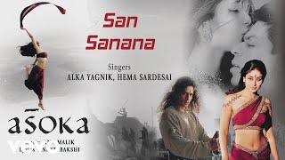 San Sanana Best Audio Song - Asoka|Shah Rukh Khan,Kareena Kapoor|Shaan|Alka Yagnik