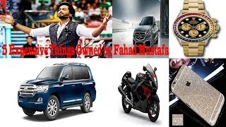 5 Ridiculiously Expensive Things Owned by Fahad Mustafa