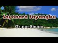 Sayonara Sayangku - Grace Simon (lirik Lagu) | Lagu Indonesia  ~ kini tiba saat berpisah