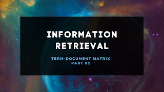 Information Retrieval | Part 2 - Term Document Matrix