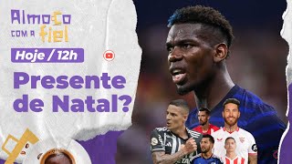 Corinthians dará presente de Natal ao torcedor? Pogba avança? l Quem chega e quem sai