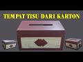 Membuat Tempat Tisu Dari Kardus (Cardboard Tissue Holder)