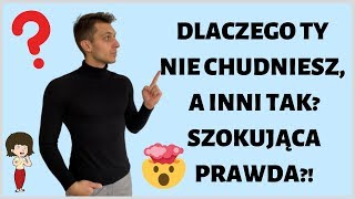 Dlaczego Ty nie chudniesz, a inni tak? Szokująca prawda? Bartek Szemraj