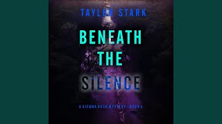 Chapter 56 - Beneath the Silence (A Sienna Dusk Suspense Thriller—Book 4)