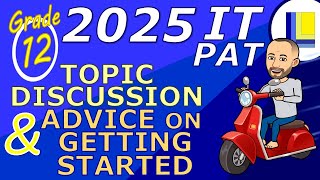 IT PAT 2025 | Grade 12 | Topic discussion \u0026 advice on getting started