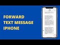 How to forward text messages on iPhone | How to forward a message on iPhone