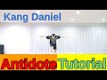 [tutorial] Kang Daniel - 'Antidote' 안무배우기 by. dance soldier