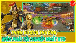 KIẾM THẾ ORIGIN - THIÊN VƯƠNG THƯƠNG MÔN PHÁI TỘI NGHIỆP NHẤT KTO @LnPReviewer