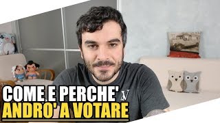 Come e perché andrò a votare