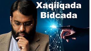 Khilaafka Bidcada oo Qaab Cilmiyaysan ah - Sh.Dr. Yasir Qadhi