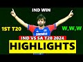 India Vs South Africa 1st T20 Match Highlights 2024 | Ind Vs SA Highlights