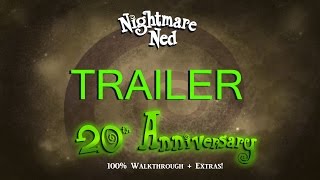 Nightmare Ned 20th Anniversary 100% Walkthrough Trailer