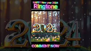 HAPPY New year 2024 @trending Ringtone, #short ringtone, #short happy New year #ringtone #sad #love