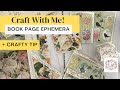 USING BOOK PAGES AND NAPKINS - 3 IDEAS + NAPKIN TIP - JUNK JOURNAL EPHEMERA - CRAFT WITH ME