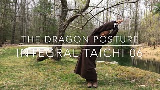 The Dragon Posture - Integral Taichi Qigong 06