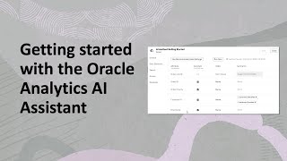 Getting started with the Oracle Analytics AI Assistant