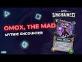 Omox, The Mad - An encounter with a Mythic Card | Gods Unchained