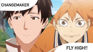 CHANGEMAKER x FLY HIGH! (Kaiko sareta Ankoku Heishi 30 dai x Haikyuu!)