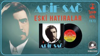 Arif Sağ - Eski Hatıralar - Official Audio - Orijinal 45'lik Kayıtı