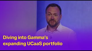 Diving into the power of Gamma’s expanding UCaaS portfolio