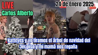 KATTEYES Y YO TIRAMOS EL ÁRBOL DE NAVIDAD 🎄DEL 3er PISO LIVE DE CARLOS ALBERTO 24 de enero 2025