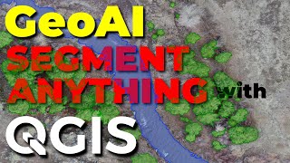 One-click Digitizing in QGIS: Use Segmentation and GeoAI to SAVE TIME with the Geo-SAM Plugin!