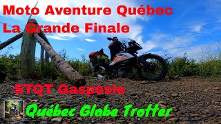 LA GRANDE FINALE : STQT QUÉBEC GASPÉSIE ep03    Moto Aventure Québec