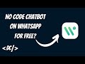 No Code Chatbot on Whatsapp Free?