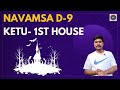 Ketu in 1st House in D-9 Navamsa Chart - Vedic Astrology