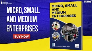 Micro, Small and Medium Enterprises | Essential Book for MSMEs by IIBF