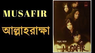 Musafir Band / Allarakkha /  Mizan /  Nomon nMn  / Faisal  /Juwel  /Ships