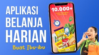 Belanja Harian Jadi Cukup di Rumah | Aplikasi Belanja Grocery Kebutuhan Sehari-hari