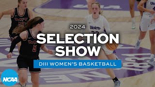 2024 NCAA DIII women's basketball championship bracket selection show