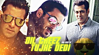 Dil Cheez Tujhe Dedi | Salman Khan edit | RB Editix.||