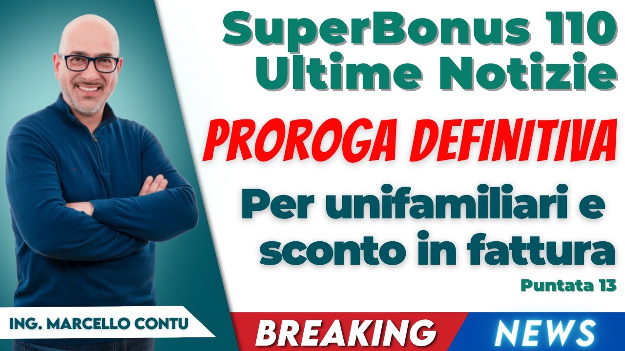 SuperBonus 110 Ultime Notizie – Proroga Definitiva Per Unifamiliari E ...