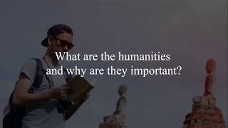 What Are the Humanities and Why Are They Important?