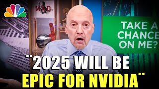 HOW MUCH WILL $10,000 of NVIDIA STOCK BE WORTH BY 2025!..¨- Jim Cramer