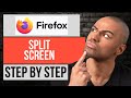 How to Splitscreen on Firefox — Step by Step Mozilla Firefox Tutorial