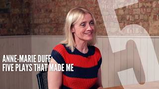 Anne-Marie Duff breaks down her theatre career in five plays