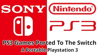 PS3 Games On The Switch. (Sony Switch. Nintendo PS3)