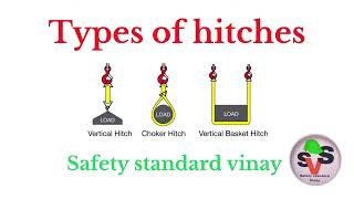 The three basic sling hitches || types of sling hitches @safetystandardvinay