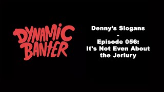 Dynamic Banter bit - Denny's Slogans