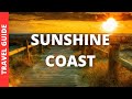 Sunshine Coast Australia Travel Guide: 20 BEST Things To Do In Sunshine Coast