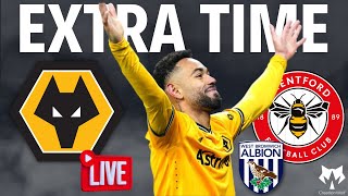 GAME ON 🏆 WOLVES 3-2 BRENTFORD AET "THE FINAL SAY" Always Wolves Podcast 209