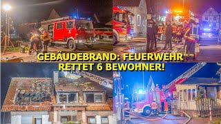 ++ DACHSTUHL IN FLAMMEN ++ (Feuerwehr rettet 6 Bewohner) - GROSSEINSATZ DER FEUERWEHR IN DER NACHT -