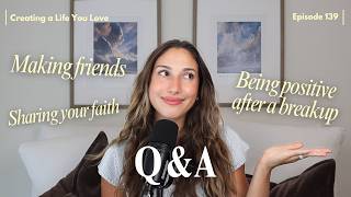 Praying the "God Remove him if he's not for me" prayer—Q&A | Ep 139