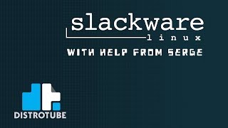 Slackware Current With Help From Serge